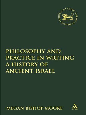 cover image of Philosophy and Practice in Writing a History of Ancient Israel